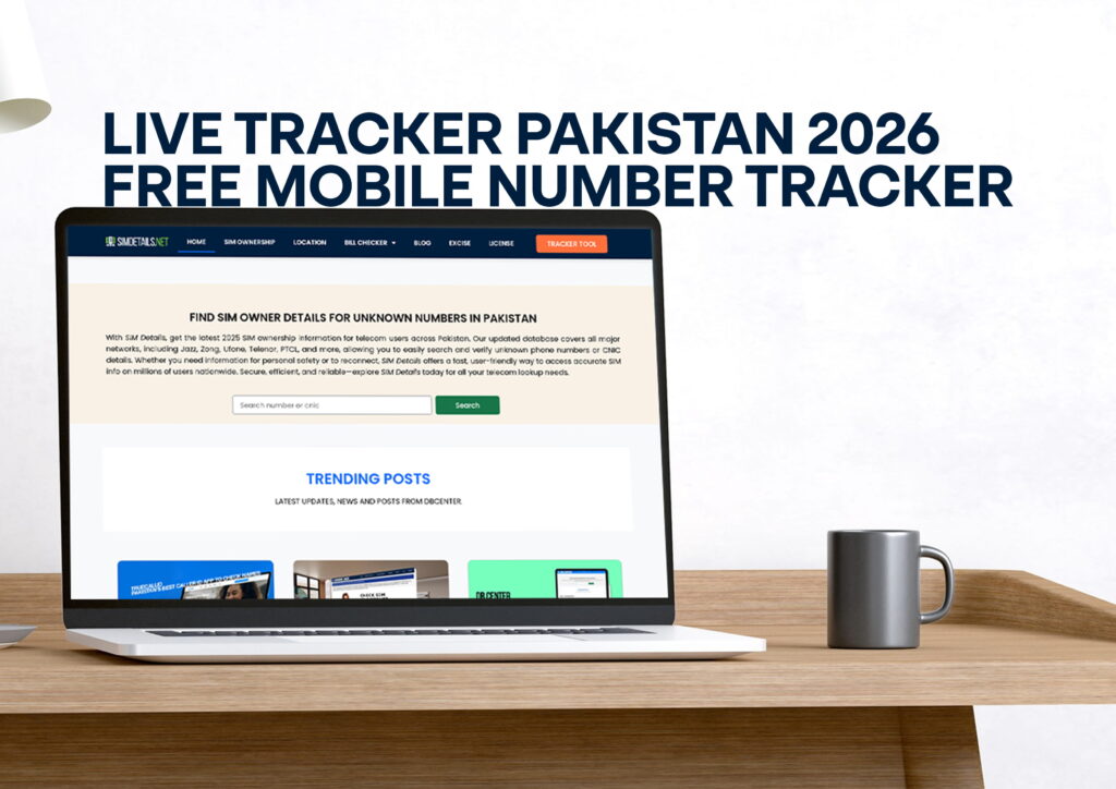 Live Tracker Pakistan 2026 Free Mobile Number Tracker